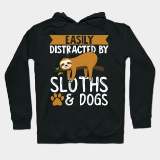 Easily Distracted By Sloths & Dogs Hoodie